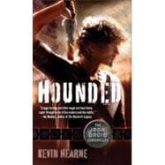 Hounded: The Iron Druid Chronicles, Book One 9780345522474