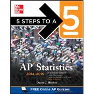 5 Steps to a 5 AP Statistics, 2014-2015 Edition 9780071802475