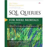 SQL Queries for Mere Mortals A Hands-On Guide to Data Manipulation in SQL 9780321992475