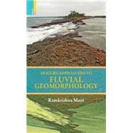 Modern Approaches to Fluvial Geomorphology 9789384082475