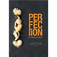 Perfection in Imperfection / Imperfection in Perfection 9789810902476