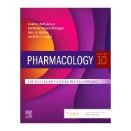 Pharmacology: A Patient-Centered Nursing Process Approach, 10th Edition 9780323642477