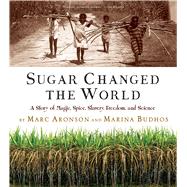 Sugar Changed the World 9780544582477