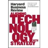 Harvard Business Review on Aligning Technology With Strategy 9781422162477