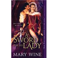 A Sword for His Lady 9781492602477