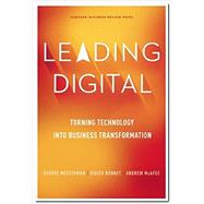 Leading Digital: Turning Technology into Business Transformation 9781625272478
