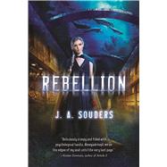 Rebellion A Novel 9780765332479