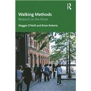 Walking Methods: Biographical Research on the Move 9781138182479