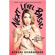Next Level Basic The Definitive Basic Bitch Handbook