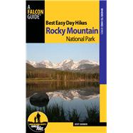 Best Easy Day Hikes Rocky Mountain National Park, 2nd 9780762782482