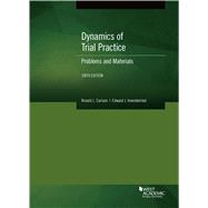 Dynamics of Trial Practice, Problems and Materials 9781647082482
