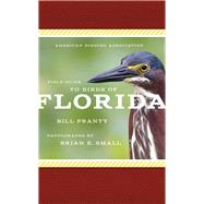 American Birding Association Field Guide to Birds of Florida 9781935622482