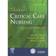 Thelan's Critical Care Nursing : Diagnosis and Management 9780323032483