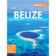 Fodor's Belize 9781640972483