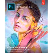 Adobe Photoshop CC Classroom in a Book (2018 release) 9780134852485