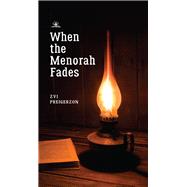 When the Menorah Fades 9781644692486