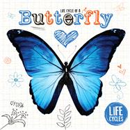 Life Cycle of a Butterfly 9781910512487