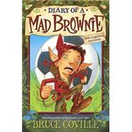 The Enchanted Files: Diary of a Mad Brownie 9780385392488