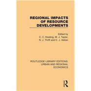 Regional Impacts of Resource Developments 9781138102491