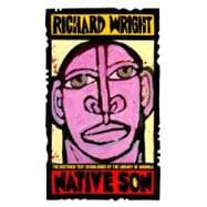 Native Son : And How Bigger Was Born