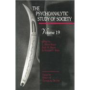 The Psychoanalytic Study of Society, V. 19: Essays in Honor of George A. De Vos 9781138872493