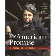 The American Promise: A Concise History, Combined Volume 9781319042493