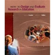 How to Design and Evaluate Research in Education 9780072532494