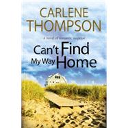 Can't Find My Way Home 9780727872494