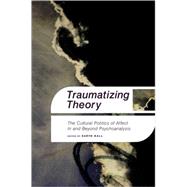 Traumatizing Theory