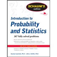 Schaum's Outline of Introduction to Probability and Statistics 9780071762496
