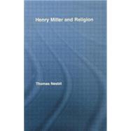 Henry Miller and Religion 9780415762496