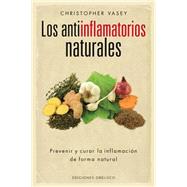 Los antiinflamatorios naturales/ Natural Remedies for Inflammation 9788416192496