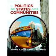 Politics In States And Communities- (Value Pack w/MySearchLab) 9780205702497
