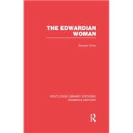 The Edwardian Woman 9780415752497