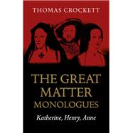 The Great Matter Monologues 9781789042498