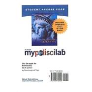 MyPoliSciLab with Pearson eText -- Standalone Access Card -- for Struggle for Democracy 9780205782499
