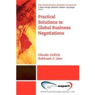 Practical Solutions to Global Business Negotiations 9781606492499
