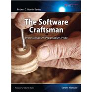 The Software Craftsman Professionalism, Pragmatism, Pride 9780134052502