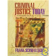 Criminal Justice Today : An Introductory Text for the Twenty First Century: Annotated Instructor's Edition