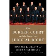 The Burger Court and the Rise of the Judicial Right 9781476732503