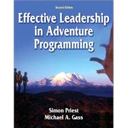 Effective Leadership in Adventure Programming - 2nd Edition 9780736052504
