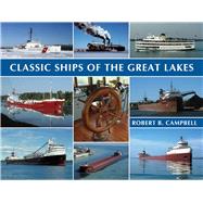 Classic Ships of the Great Lakes 9781933272504