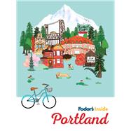 Fodor's Inside Portland 9781640972506