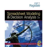 Spreadsheet Modeling & Decision Analysis 9780324312508