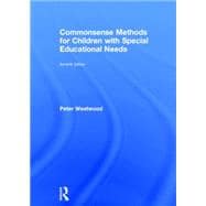 Commonsense Methods for Children with Special Educational Needs 9781138022508