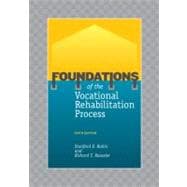 Foundations of the Vocational Rehabilitation Process 9781416402510