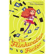 The Flinkwater Factor 9781481432511