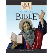 101 Surprising Facts About the Bible 9781505112511