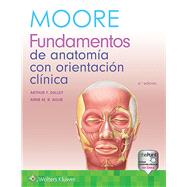Moore fundamentos de anatomía con orientación clínica / Moore's Essential Clinical Anatomy 9788417602512