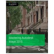 Mastering Autodesk Maya 2015 9781118862513